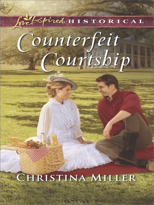 Title details for Counterfeit Courtship by Christina Miller - Wait list
